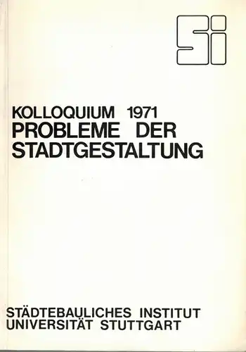 Kolloquium 1971. Probleme der Stadtgestaltung. 2. überarbeitete Auflage 1974. Veranstalter: Antero Markelin. Leitung: Michael Trieb
 Stuttgart, Städtebauliches Institut der Universität, 1974. 