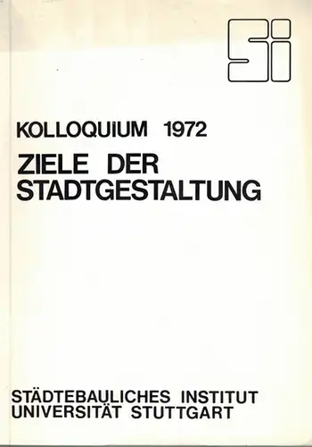 Kolloquium 1972. Ziele der Stadtgestaltung. 2. Auflage 1974. Veranstalter: Antero Markelin. Leitung: Michael Trieb
 Stuttgart, Städtebauliches Institut der Universität, 1974. 