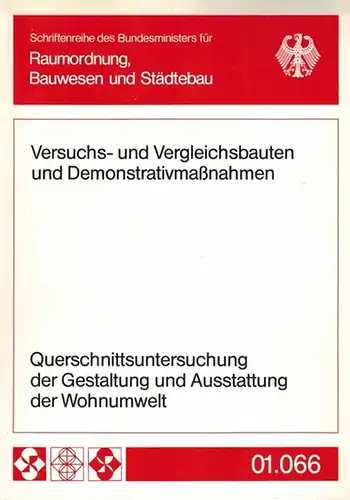 Menkhoff, Herbert; Achterberg, Gerhard; Gebhardt, Heinz-Dieter; Blomensaht, Ferdinand: Querschnittsuntersuchung der Gestaltung und Ausstattung der Wohnumwelt. Vergleich der Ausstattung von Versuchs- und Vergleichsbauvorhaben mit öffentlicher und...