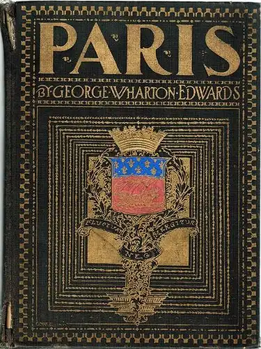 Edwards, George Wharton: Paris. With Drawings in Color & Monotone by George Wharton Edwards
 Philadelphia, The Penn Publishing Company, (1924). 