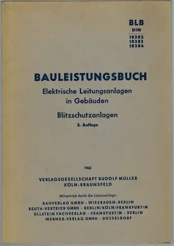 Deutscher Architekten  und Ingenieurverband (Hg.): Bauleistungsbuch. [BLB DIN 18382, 18383, 18384]. Textvorlagen für Bauleistungsbeschreibungen. Elektrische Leitungsanlagen in Gebäuden. Blitzschutzanlagen. In Verbindung mit dem Deutschen.. 