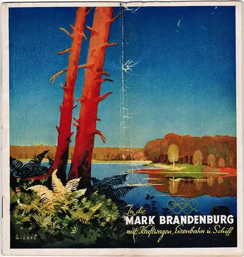 In die Mark Brandenburg mit Kraftwagen, Eisenbahn und Schiff vom 15. Juli bis Ende August 1936. [Werbeprospekt mit Bezug zu den Olympischen Spielen]
 Berlin, Dr. Selle-Eysler AG (Druck), 1936. 