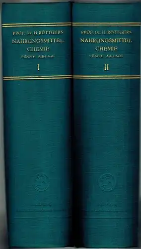 Röttgers, H: Lehrbuch der Nahrungsmittelchemie. Herausgegeben von E. Spaeth und A. Grohmann. Fünfte, neubearbeitete Auflage. [1] Erster Band. Mit 26 Abbildungen und einem Pilzmerkblatt. [2]...