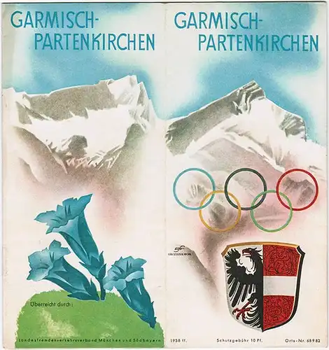 Garmisch-Partenkirchen. Der Austragungsort der IV. Olympischen Winterspiele. [Beilage 1:] Wohnungs-Verzeichnis A (Ausgabe 1938/39): Hotels, Gasthöfe und Fremdenheime. [Beilage 2:] Sommer-Fahrplan 1938 der 3 Garmisch-Partenkirchener Bergbahnen...