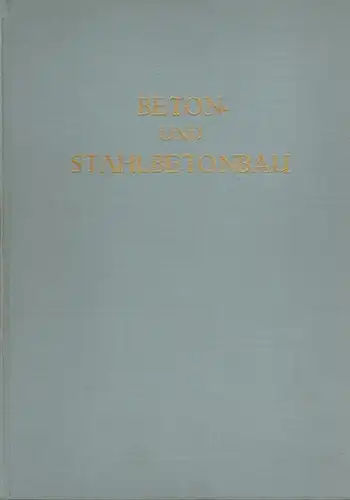 Bornemann, Erich; Hesse, Hermann; Misch, Peter (Red.): Beton- und Stahlbetonbau. 1970. 65. Jahrgang
 Berlin, Wilhelm Ernst & Sohn, 1970. 