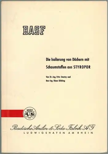 Stastny, Fritz; Köhling, Klaus: Die Isolierung von Dächern mit Schaumstoffen aus Styropor. Sonderdruck aus der Zeitschrift "Boden, Wand und Decke", 7. Jahrgang, 1961 Heft 9.. 