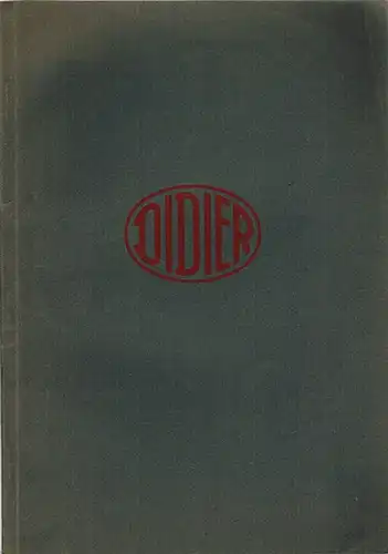 Senkrechte Kammeröfen für stetigen Betrieb. Bauart Dresden
 Ohne Ort [Berlin-Wilmersdorf], ohne Verlag [Stettiner Chamotte-Fabrik Actien-Gesellschaft vormals Didier] - Paul Zimmermann (Druck), ohne Jahr [1929]. 