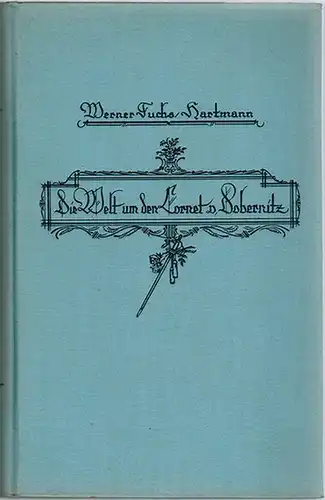 Fuchs-Hartmann, Werner: Die Welt um den Cornet v. Dobernitz
 Braunschweig, Friedr. Vieweg & Sohn, (1934). 