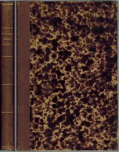 Wackernagel, Wilhelm: Naturkräfte und Menschenarbeit. Praktische Belehrungen über Natur  und Gewerbekunde sowie über die Geschichte der Erfindungen. Für die Bedürfnisse des gewerblichen Lebens bearbeitet.. 
