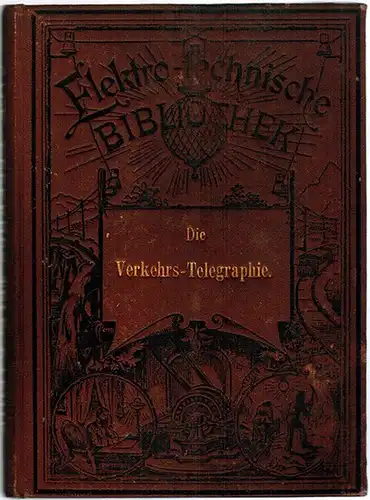 Sack, J: Die Verkehrs-Telegraphie der Gegenwart mit besonderer Berücksichtigung der Praxis. Mit 101 Abbildungen. [= Elektro-technische Bibliothek. V. Band]
 Wien - Pest - Leipzig, A. Hartleben's Verlag, 1883. 