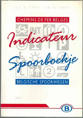Indicateur. Chemins de fer belges. Spoorboekje. Belgische spoorwegen. 23.5.1993 - 28.5.1994
 Bru, Van Muysewinkel, 1993. 