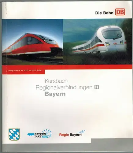 Kursbuch Teil H. Regionalverbindungen. Bayern. Gültig vom 14.12. 2003 bis 11.12.2004
 Frankfurt/Main, Deutsche Bahn Geschäftsbereich Reise&Touristik, 2003. 