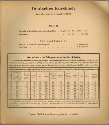 Deutsches Kursbuch. Ausgabe vom 1. Dezember 1939. Teil 3. Rheinisch-Westfälisches Industriegebiet - Rheinland
 Ohne Ort [Berlin], ohne Verlag [Deutsche Reichsbahn], 1939. 