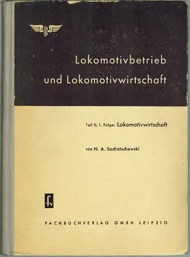 Sochatschewski, N. A: Lokomotivbetrieb und Lokomotivwirtschaft. Teil II: Lokomotivwirtschaft 1. Folge. Herausgegeben von der Lehrmittelstelle der Deutschen Reichsbahn
 Leipzig, Fachbuchverlag, 1953. 
