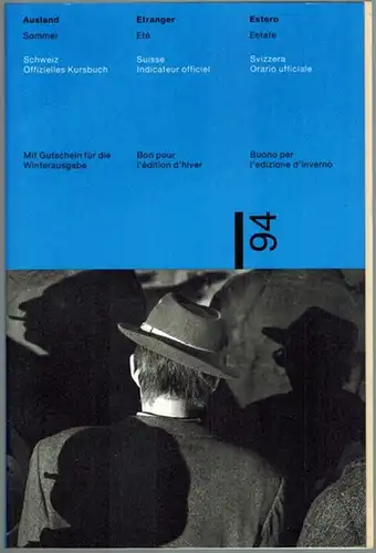 Schweiz Offizielles Kursbuch Ausland Sommer 29. Mai   24. September 1994. // Suisse Indicateur officiel Etranger Eté 29 mai 24 septembre 1994. // Svizzera.. 