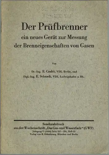 Czakó, E.; Schaack, E: Der Prüfbrenner, ein neues Gerät zur Messung der Brenneigenschaften von Gasen. Sonderdruck aus der Wochenschrift "Das Gas- und Wasserfach" (GWF) Jahrguan 77 (1934), Nr. 35, Seite 587-596
 München - Berlin, R. Oldenbourg, 1934. 