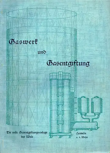 Gaswerk und Gasentgiftung. Die erste Gasentgiftungsanlage der Welt. Hameln a. d. Weser
 Berlin, Gesellschaft für Gasentgiftung, ohne Jahr [1937]. 