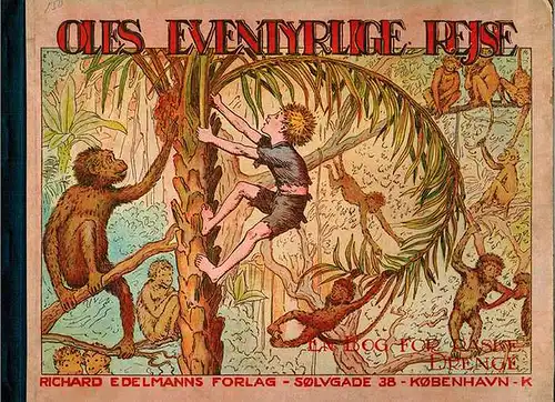 Ancelin, J: Oles eventyrlige Rejse. En Bog for raske Drenge. Originaltegninger af J. Ancelin
 Kobenhavn, Richard Edelmanns Forlag, ohne Jahr [1925]. 