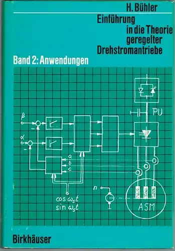 Bühler, Hansrüdi: Einführung in die Theorie geregelter Drehstromantriebe. Band 2. Anwendungen. [= Lehrbücher der Elektrotechnik Band 7]
 Basel - Stuttgart, Birkhäuser, 1977. 