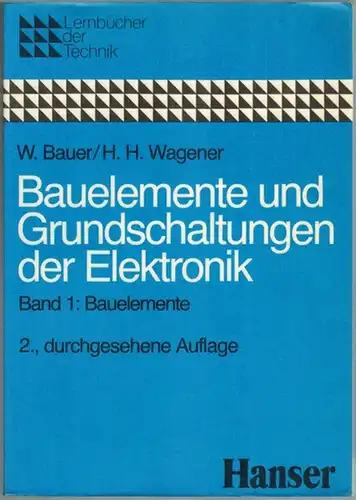 Bauer, Wolfgang; Wagener, Hans Herbert: Bauelemente und Grundschaltungen der Elektronik. Band 1: Bauelemente. 2., durchgesehene Auflage mit 583 Bildern, 12 Tabellen sowie zahlreichen Beispielen, Übungen.. 