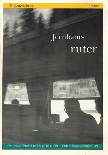 Jernbaneruter. Saertrykk av "Rutebok for Norge" nr. 4/1994. Til tjenestebruck. Gjelder fra 25. september 1994
 Ohne Ort, ohne Verlag, 1994. 
