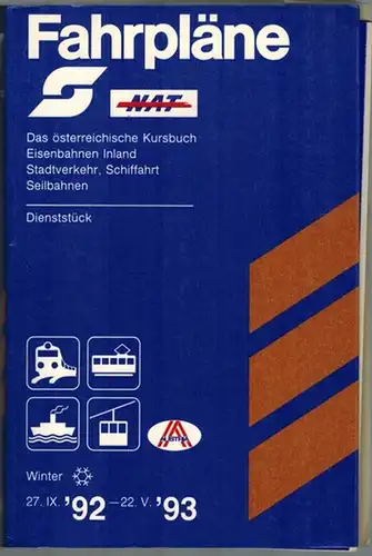 Fahrpläne. Teil I, Band 1. 27.IX.1992   22.V.1993. Das österreichische Kursbuch für Eisenbahnen Inland, Stadtverkehr, Schiffahrt, Seilbahnen. Dienststück. [Mit Beilage:] Fern Fahrpläne
 Wien, Generaldirektion.. 