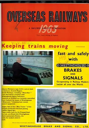 Overseas Railways - 1963. A Railway Gazette Publication
 Westminster, Tothill Press - Proprietors of The Railway Gazette, 1963. 