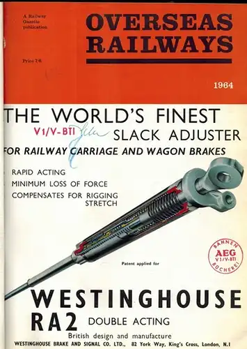 Overseas Railways - 1964. A Railway Gazette Publication
 Westminster, Tothill Press - Proprietors of The Railway Gazette, 1964. 