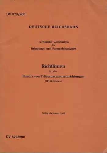 Ministerium für Verkehrswesen (Hg.): Deutsche Reichsbahn. Technische Vorschriften für Sicherungs  und Fernmeldeanlagen. Richtlinien für den Einsatz von Trägerfrequenzeinrichtungen (TF Richtlinien). Gültig ab Januar 1969.. 