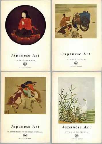 Japanese Art. [1] I. Religious Art. [2] II. Handscrolls. [3] III. From Sesshu to the Ukiyo-Ye School. [4] IV. Colour Prints. [= abc-Series Volume 21-24]
 Paris, Fernand Hazan, Oktober/August 1958. 