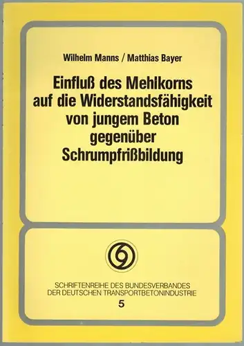 Manns, Wilhelm; Bayer, Matthias: Einfluß des Mehlkorns auf die Widerstandsfähigkeit von jungem Beton gegenüber Schrumpfrißbildung. Durchgeführt im Auftrag des Bundesverbandes der Deutschen Transportbetonindustrie e. V.. 