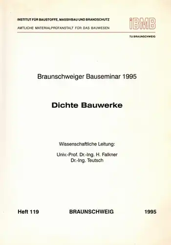 Falkner, H.; Teutsch, M: Dichte Bauwerke. [= Braunschweiger Bauseminar 1995. 09./10. November 1995. Heft 119]
 Braunschweig, TU - Institut für Baustoffe Massivbau und Brandschutz [iBMB], 1995. 