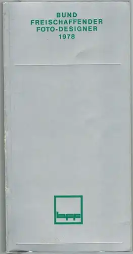 BFF-Mitgliederliste 1.1.1978. [Bund Freischaffender Foto-Designer 1978]
 Stuttgart, Bund Freischaffender Foto-Designer, (Januar 1978). 