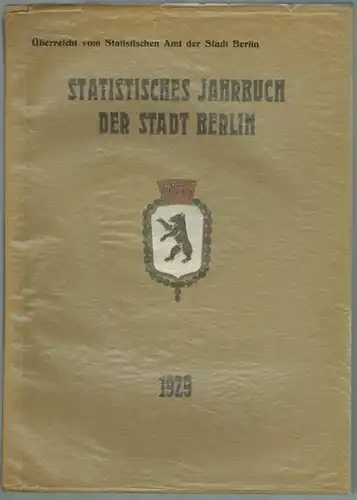 Statistisches Amt der Stadt Berlin (Hg.): Statistisches Jahrbuch der Stadt Berlin. 5. Jahrgang 1929
 Berlin, Statistisches Amt der Stadt, 1929. 