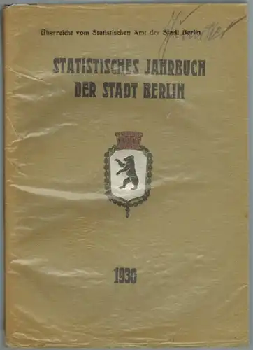 Statistisches Amt der Stadt Berlin (Hg.): Statistisches Jahrbuch der Stadt Berlin. 6. Jahrgang 1930
 Berlin, Statistisches Amt der Stadt, 1930. 