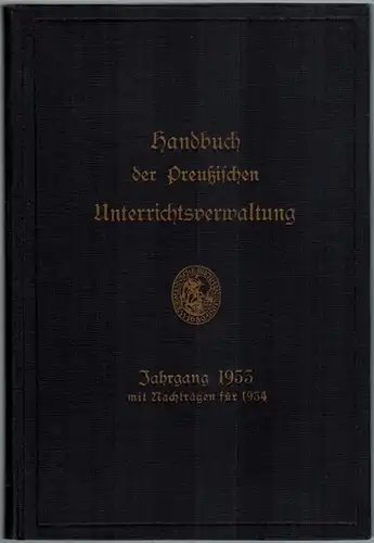 Handbuch der Preußischen Unterrichts-Verwaltung. Jahrgang 1933
 Berlin, Weidmannsche Buchhandlung, 1934. 