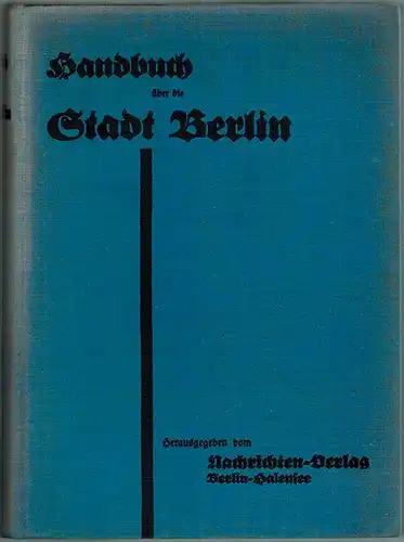 Handbuch über die Stadt Berlin
 Berlin-Halensee, Nachrichten-Verlag, (18. August 1929). 