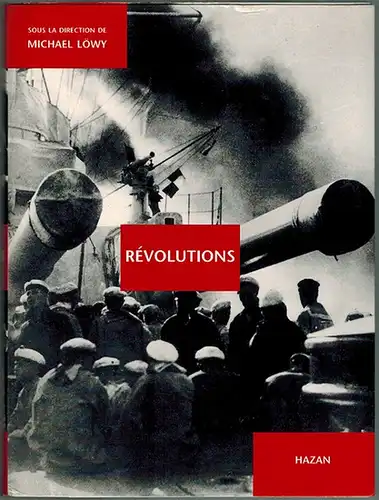 Löwy, Michael (Hg.): Révolutions
 Paris, Éditions Hazan, (2000). 