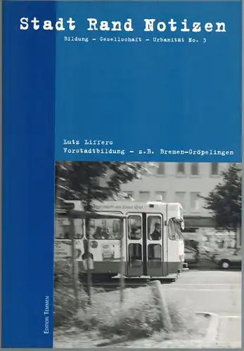 Beck, Johannes; Kehl, Anne; Liffers, Lutz: Stadt Rand Notzizen [StadtRandNotizen]: Bildung - Gesellschaft - Urbanität. No. 3: Vorstadtbildung - z. B. Bremen-Gröpelingen
 Bremen, Edition Temmen, Mai 2004. 