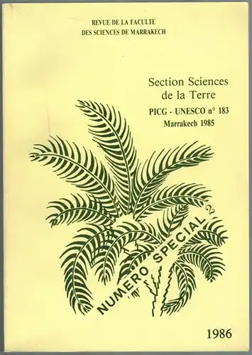 Revue de la faculte des sciences de Marrakech - Section Science de la Terer. PICG - UNESCO no 183 Marrakech 1985. Numéro special 2
 Casablanca, Imprimerie Najah el Jadida, 1986. 