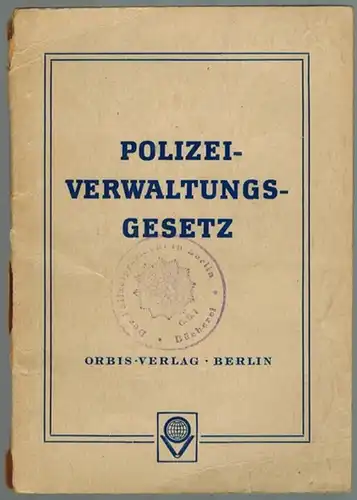 Polizei Verwaltungs Gesetz [Polizeiverwaltungs Gesetz; Polizei Verwaltungsgesetz; Polizeiverwaltungsgesetz; PVG] vom 1. Juni 1931 nebst Ausführungsbestimmungen vom 1. Oktober 1931. Erscheint mit Genehmigung der französischen Militärregierung.. 