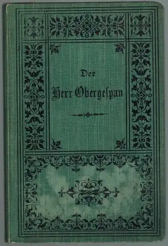 Kasch, August: Der Herr Obergespan
 Kiel, Verlag von C. Schaldt, 1905. 