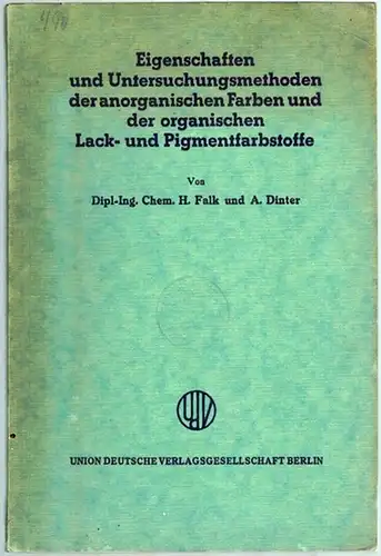 Falk, Herbert; Dinter, Alice: Eigenschaften und Untersuchungsmethoden der anorganischen Farben und der organischen Lack- und Pigmentfarbstoffe. Mit 13 Tabellen
 Berlin, Union Deutsche Verlagsgesellschaft (UDV), (Herbst) 1936. 