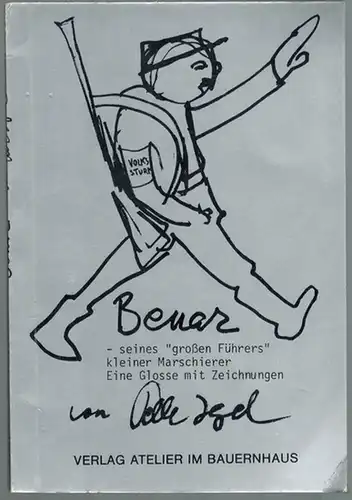 [Woile, Hans-Peter]: Benar - seines "großen Führers" kleiner Marschierer. Eine Glosse mit Zeichnungen von Pelle Igel. [= Fischerhuder Texte 31]
 Fischerhude, Verlag Atelier im Bauernhaus, (1978). 
