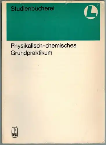 Pädagogische Hochschule Potsdam (Hg.): Physikalisch-chemisches Grundpraktikum. 2. berichtigte Auflage. Mit 40 Abbildungen. [= Chemie für Lehrer Band 3 = Studienbücherei]
 Berlin, Deutscher Verlag der Wissenschaften, 1975. 