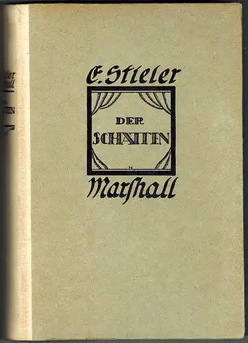 Stieler-Marshall, Else: Der Schatten. Roman. Einband- und Titelzeichnungen von Herb. Hauschild
 Leipzig, Grethlein Co, (1919). 