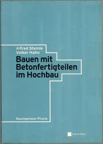 Steinle, Alfred; Hahn, Volker: Bauen mit Betonfertigteilen im Hochbau. [= Bauingenieur-Praxis]
 Berlin, Ernst & Sohn, 1998. 