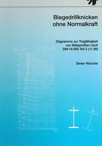 Ritscher, Dieter: Biegedrillknicken ohne Normalkraft. Diagramme zur Tragfähigkeit von Walzprofilen nach DIN 18 800 Teil 2 (11.90)
 Köln, Stahlbau-Verlagsgesellschaft, 1996. 