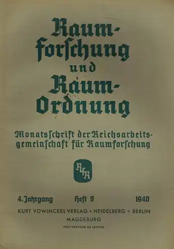 Meyer, Konrad (Hg.): Raumforschung und Raumordnung [Raum-Ordnung]. Monatsschrift der Reichsarbeitsgemeinschaft für Raumforschung. 4. Jahrgang. Heft 9
 Heidelberg - Berlin, Kurt Vowinckel Verlag, 1940. 