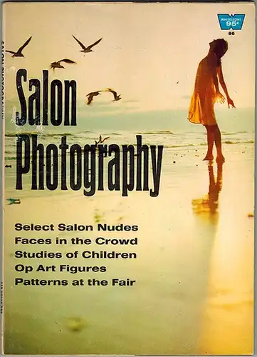 Salon Photography. Select Salon Nudes - Faces in the Crowd - Studies of Children - Op Art Figures - Patterns at the Faire. [= A Whitestone Photo Book No. 86]
 Greenwich, Whitestone Publications, (1968). 